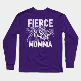 Fierce Momma Long Sleeve T-Shirt